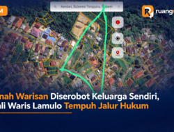 Tanah Warisan Diserobot Keluarga Sendiri, Ahli Waris Lamulo Tempuh Jalur Hukum