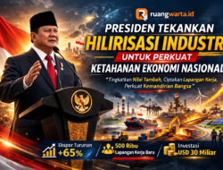 Presiden Tekankan Hilirisasi Industri untuk Perkuat Ketahanan Ekonomi Nasional