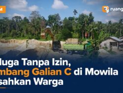 Diduga Tanpa Izin, Tambang Galian C di Mowila Resahkan Warga