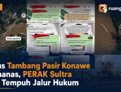 Kasus Tambang Pasir Konawe Memanas, PERAK Sultra Siap Tempuh Jalur Hukum