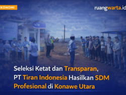 Seleksi Ketat dan Transparan, PT Tiran Indonesia Hasilkan SDM Profesional di Konawe Utara