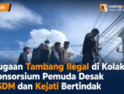 Dugaan Tambang Ilegal di Kolaka, Konsorsium Pemuda Desak ESDM dan Kejati Bertindak