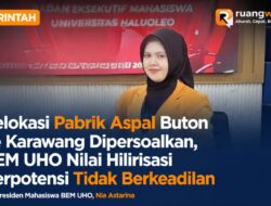 Relokasi Pabrik Aspal Buton ke Karawang Dipersoalkan, BEM UHO Nilai Hilirisasi Berpotensi Tidak Berkeadilan