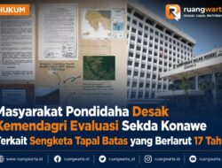 Masyarakat Pondidaha Desak Kemendagri Evaluasi Sekda Konawe Terkait Sengketa Tapal Batas yang Berlarut 17 Tahun