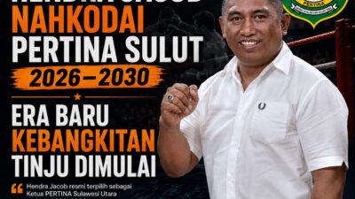 Hendra Jacob Nahkodai PERTINA Sulut 2026–2030, Era Baru Kebangkitan Tinju Dimulai
