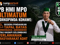 PB HMI MPO Ultimatum Forkopimda Konawe: Segera Pindahkan Tapal Batas Pondidaha–Amongedo atau Hadapi Gelombang Perlawanan Masyarakat Adat