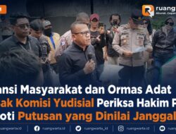 Aliansi Masyarakat dan Ormas Adat Desak Komisi Yudisial Periksa Hakim PTUN, Soroti Putusan yang Dinilai Janggal