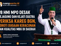 PB HMI MPO Desak Kejagung dan Kejati Sultra Periksa Kareg BGN, Soroti Dugaan Keracunan dan Kualitas MBG di Daerah