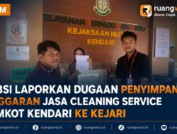 KSBSI Laporkan Dugaan Penyimpangan Anggaran Jasa Cleaning Service Pemkot Kendari ke Kejari
