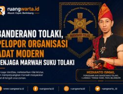 Banderano Tolaki, Pelopor Organisasi Adat Modern Penjaga Marwah Suku Tolaki