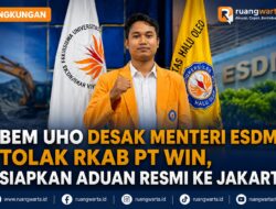 BEM UHO Desak Menteri ESDM Tolak RKAB PT WIN, Siapkan Aduan Resmi ke Jakarta