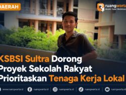 KSBSI Sultra Dorong Proyek Sekolah Rakyat Prioritaskan Tenaga Kerja Lokal