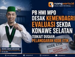 PB HMI MPO Desak Kemendagri Evaluasi Sekda Konawe Selatan, Minta Dicopot Apabila Terbukti Langgar Kode Etik