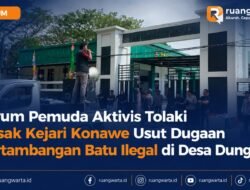 Forum Pemuda Aktivis Tolaki Desak Kejari Konawe Usut Dugaan Pertambangan Batu Ilegal di Desa Dunggua