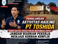 KSBSI Sultra Desak Polda Tindak Lanjuti Laporan Dugaan Pemalangan Hauling PT Toshida, Khawatir Buruh Jadi Korban