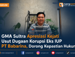 GMA Sultra Apresiasi Kejati Usut Dugaan Korupsi Eks IUP PT Babarina, Dorong Kepastian Hukum